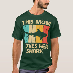 Funny Shark For Mama Mama Hammerhead Tiger Sharks T-Shirt