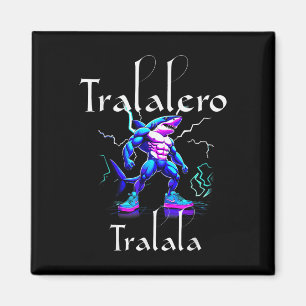 Funny Shark Meme - Tralalero Tralala Brainrot Vibe Magnet