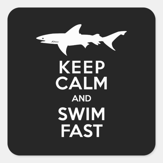 Funny Shark Warning - Behalten Ruhe und Swim Fast Quadratischer Aufkleber (Vorderseite)