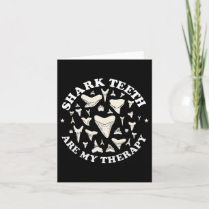 Funny Shark Zähne sind meine Therapie Tier Fossil Karte