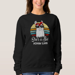 Funny She is A Bad Memaw Llama T Mama Mama Oma Sweatshirt
