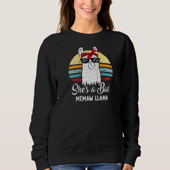 Funny She is A Bad Memaw Llama T Mama Mama Oma Sweatshirt (Vorderseite)