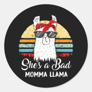 Funny She is a Bad Momma Llama Mama Runder Aufkleber