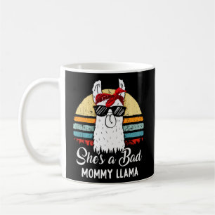 Funny She is a Bad Mommy Llama Mama Mama Oma Kaffeetasse