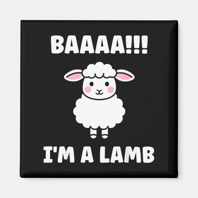 Funny Sheep Quote Baaah I'm A Lamb  Magnet (Vorne)