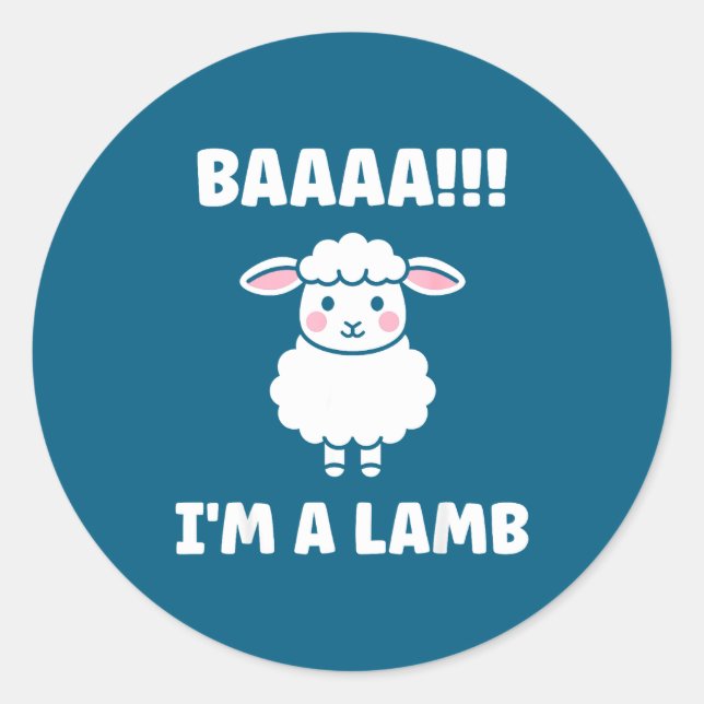 Funny Sheep Quote Baaah I'm A Lamb  Runder Aufkleber (Vorderseite)