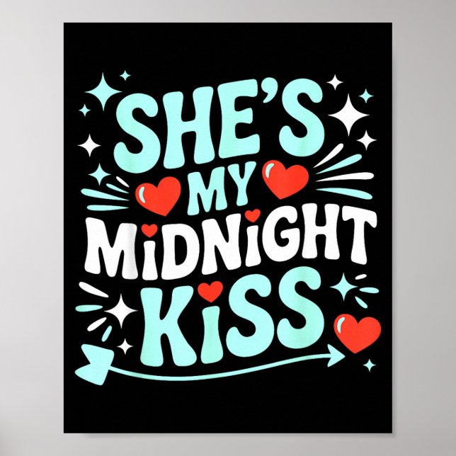 Funny She's My Midnight Kiss Valentine Matching Co Poster (Vorne)