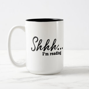 Funny Shhh...Ich lese Reader Zweifarbige Tasse