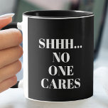 Funny SHHH... Niemand trinkt Kaffee Tasse<br><div class="desc">Wenn Sie zuerst Ihren Kaffee brauchen, ist diese Tasse für Sie! SHHH... KEINE KARTE ist beidseitig bedruckt. Wählen Sie Ihre Tasse, behandeln Sie die Farbe, die Farbe im Inneren und ändern Sie die Hintergrundfarbe auf irgendetwas. Alle Texte, Schriftart, Farben, Größen können geändert werden, klicken Sie einfach auf die Schaltfläche CUSTOMIZE....</div>