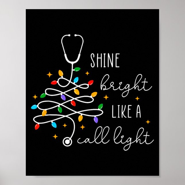 Funny Shine Bright Like A Call Light Nurse Merry C Poster (Vorne)