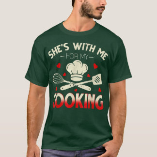 Funny Shit mit mir für mein kochen Niedlichen Koch T-Shirt