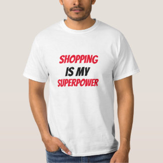 Funny! Shopping ist mein SuperPower T-Shirt