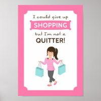 Funny Shopping Zitat kein Quitter für sie