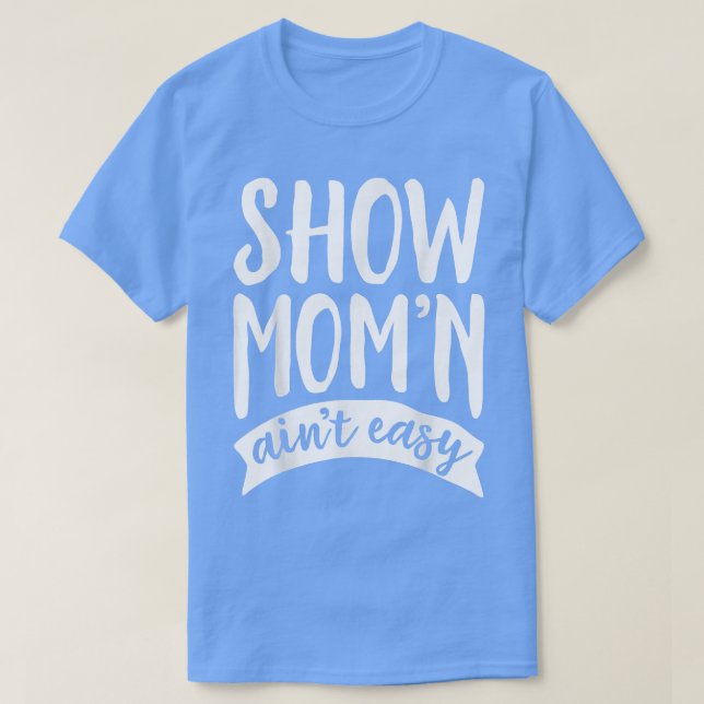 Funny Show Mama Ain't Easy Pig Horse Mother Day T-Shirt (Design vorne)