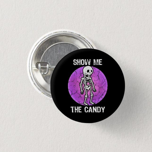 Funny Show Me The Candy Halloween Dry Skeleton Button (Vorne & Hinten)
