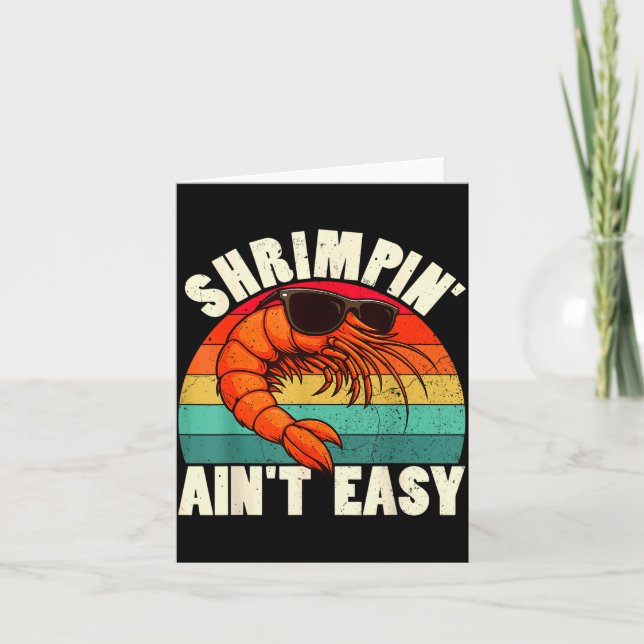 Funny Shrimn' Ain't Easy Shrimp Cool Fishing Fishe Karte (Vorderseite)