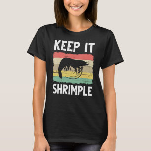 Funny Shrimp Geschenk für Männer Frauen Cooles Ang T-Shirt