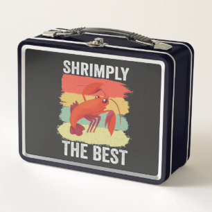Funny Shrimp Shellfish Behielt es Shrimple Fishing Metall Brotdose