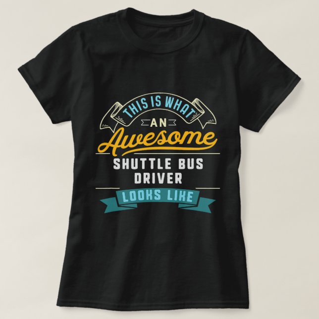 Funny Shuttle Bus Shirt Phantastisch Job Occupat (Design vorne)