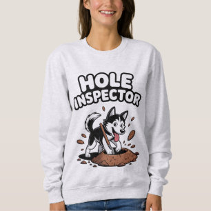 Funny Siberian Husky Hund "Hole Inspector" Gravur Sweatshirt