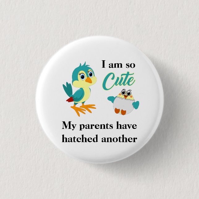 Funny Sibling Joke Baby Bird Ankündigung Button (Vorderseite)