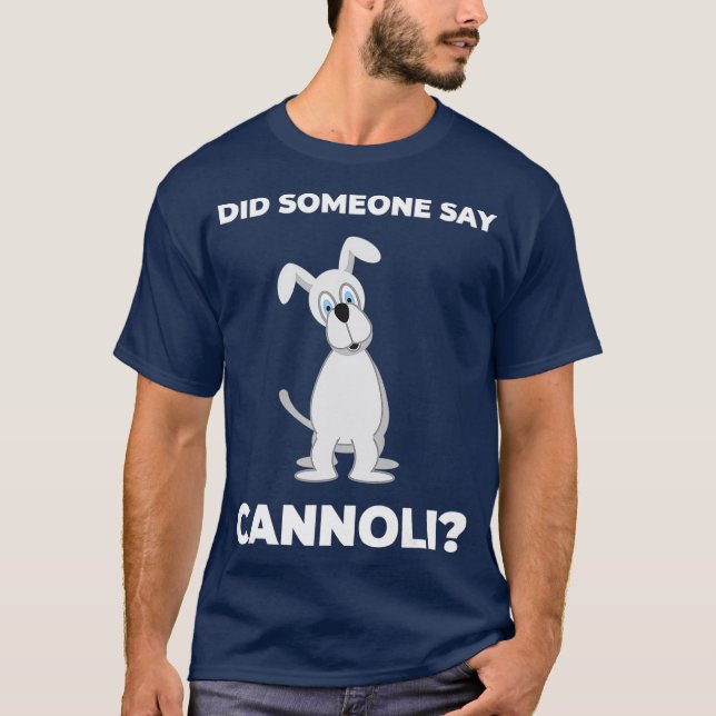 Funny Sicilian Italian Cannoli Dog T-Shirt (Vorderseite)