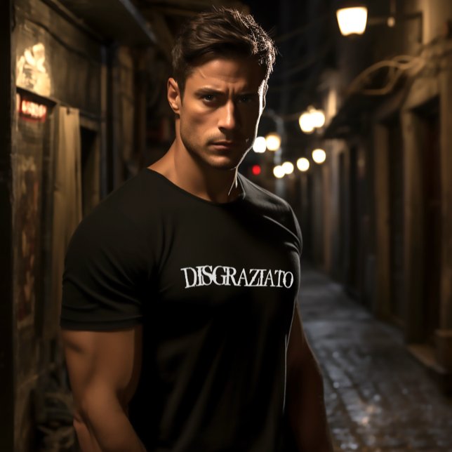 Funny Sicilian Sprichwort Disgraziato schwarz T-Shirt (Disgraziato - (Italian for Bad Boy or Trouble Maker) Black Tee)