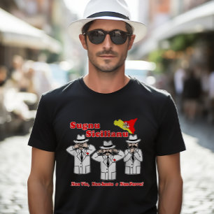 Funny Sicilian Sprichwort Mafia Characters T - Shi T-Shirt