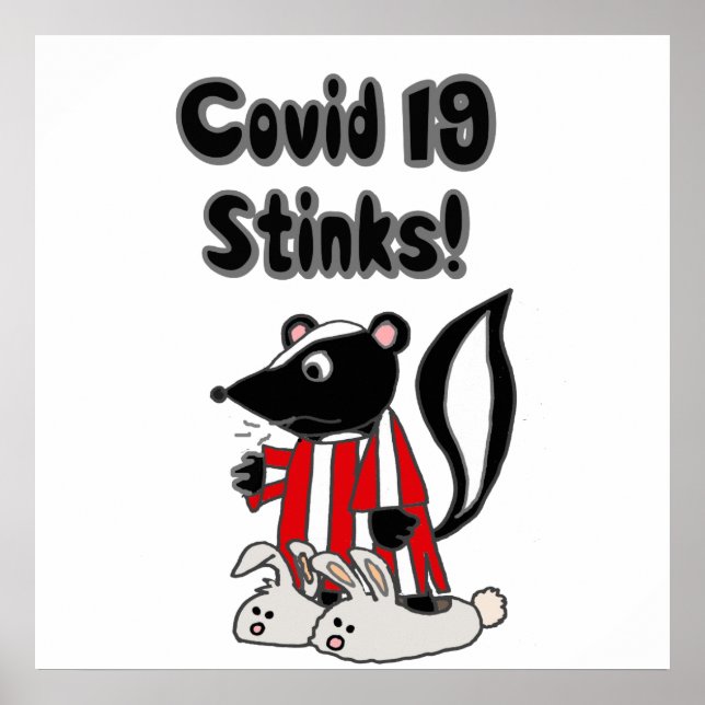 Funny Sick Skunk Covid 19 Stinks Poster (Vorne)