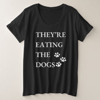 Funny, sie essen die Hunde in Springfield Große Größe T-Shirt