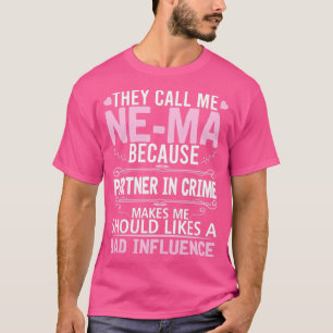 Funny sie nennen mich Nema, weil Partner in Crime T-Shirt