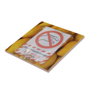 Funny Sign 'Do not Touch mango' Fliese