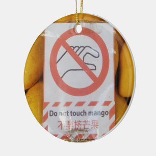 Funny Sign 'Do not Touch mango' Keramikornament