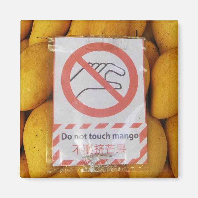 Funny Sign 'Do not Touch mango' Magnet (Vorne)