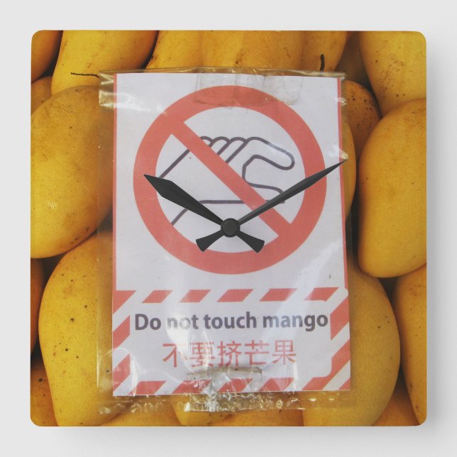 Funny Sign 'Do not Touch mango' Quadratische Wanduhr (Vorderseite)