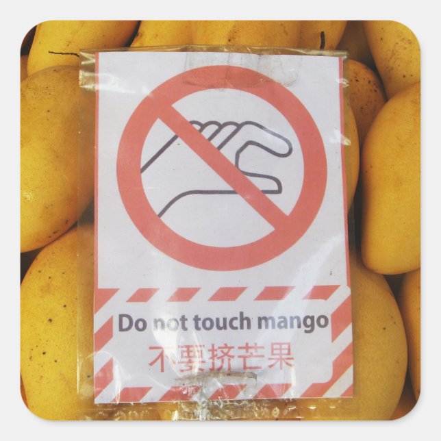 Funny Sign 'Do not Touch mango' Quadratischer Aufkleber (Vorderseite)
