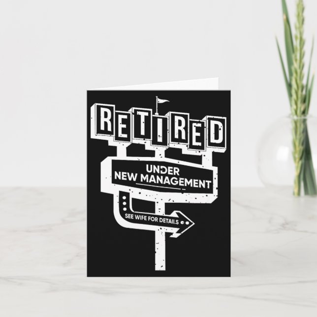 Funny Sign Retired Under New Management See Wife F Karte (Vorderseite)