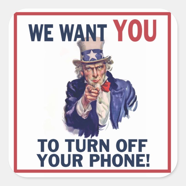 Funny Silence Your Phone Uncle Sam Quadratischer Aufkleber (Vorderseite)