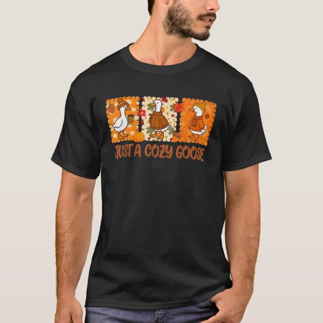 Funny Silly Fall Goose Autumn Just A Cozy Goose Wo T-Shirt (Vorderseite)