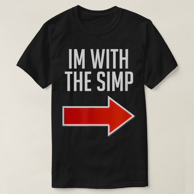 Funny Simp Kostüm, ich bin mit dem Simp T-Shirt (Design vorne)