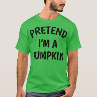 Funny Simple Vortäusche, ich bin ein KürbisHallowe T-Shirt