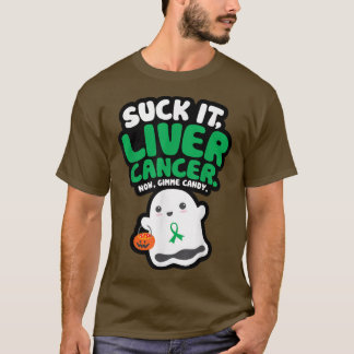 Funny Sind zum Kotzen It Liver Cancer Gimme Candy  T-Shirt