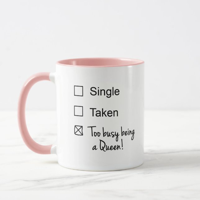 Funny Single beschäftigt als Queen Checkbox Tasse (Links)