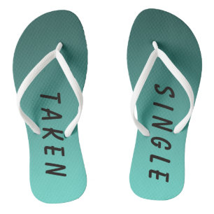 Funny Single Taken Sign Aquamarin Flip Flops