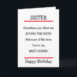 Funny Sister Best Friend Verse Birthday Card Karte<br><div class="desc">Liebliche Geburtstagskarte,  um Ihre Schwester mit einem lustigen Vers zu schicken.</div>