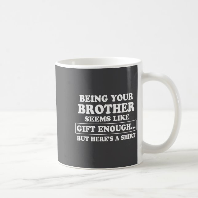 Funny Sister Sarcastic Sibling Humor Quote From Br Kaffeetasse (Rechts)