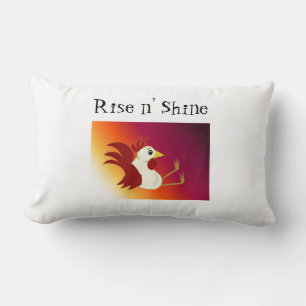 Funny Sitting Rooster Rise und Shine Lendenkissen