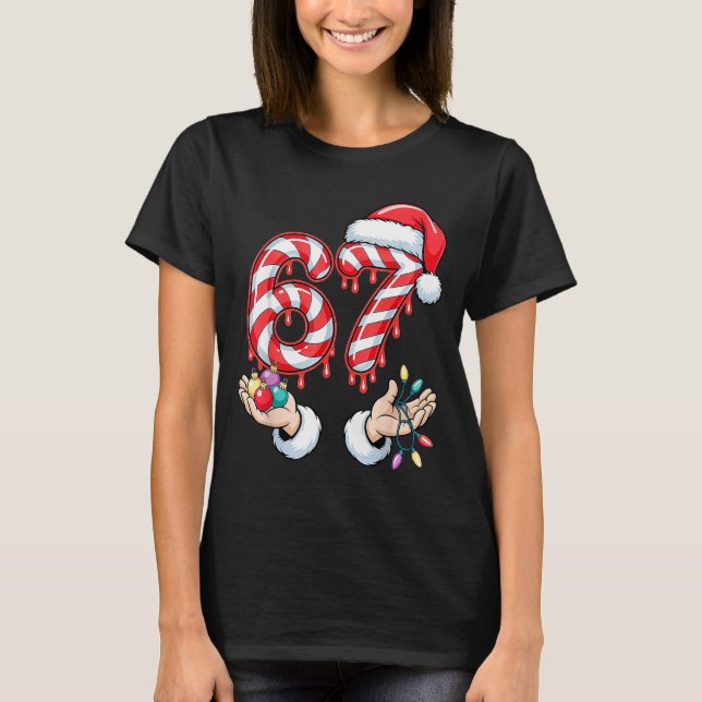 Funny Six Seven 67 Christmas Candy Cane Festive Ho T-Shirt (Vorderseite)