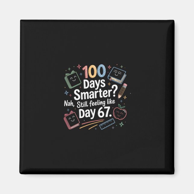Funny Six Seven 67 Meme For 100th Day Of School Ki Magnet (Vorne)
