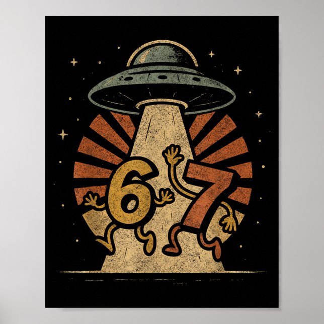Funny Six Seven 67 Meme Internet Meme Ufo Gen Alph Poster (Vorne)